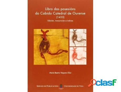 Libro Libro Das Posesións Do Cabido Catedral De Ourense.