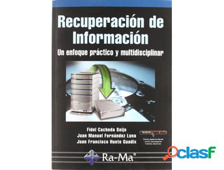 Libro Recuperacion De Informacion: Enfoque Practico Y