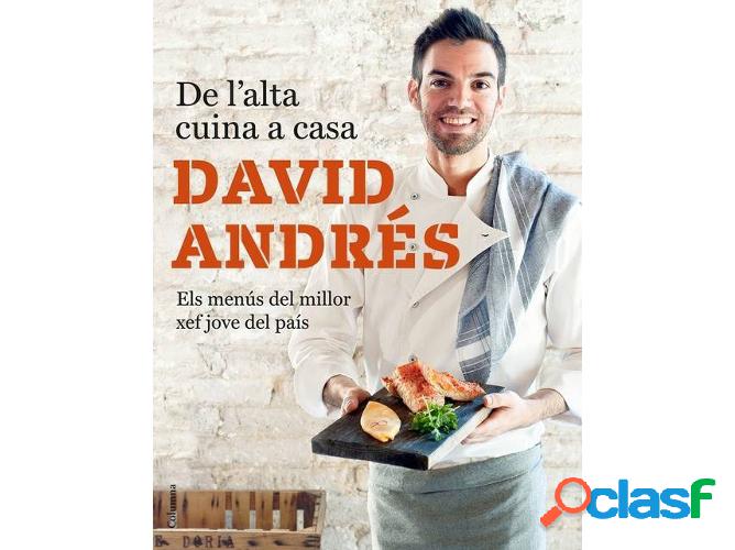 Libro De L´Alta Cuina A Casa de David Andres (Catalán)