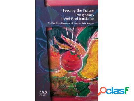 Libro Feeding The Future de María De Los Ángeles Romero