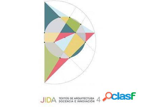 Libro Jida. Textos De Arquitectura, Docencia E Innovación 4