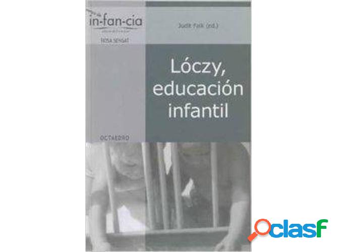 Libro Lóczy, Educación Infantil de Anna Tardos, Judit Falk