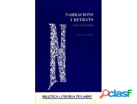 Libro Narracions I Retrats. Joan Santamaria I Monné. de