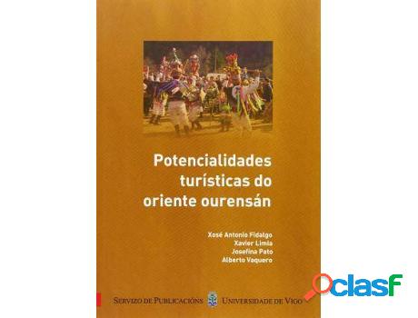 Libro Potencialidades Turísticas Do Oriente Ourensán de