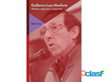 Libro Guillermo Lusa Monforte de Guillermo Monforte