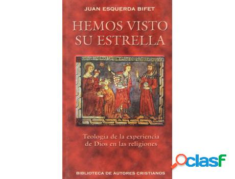 Libro Hemos Visto Su Estrella.Teología De La Experiencia De