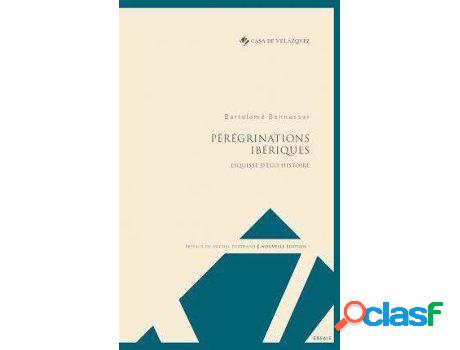 Libro Pérégrinations Ibériques de Bartolomé Bennassar