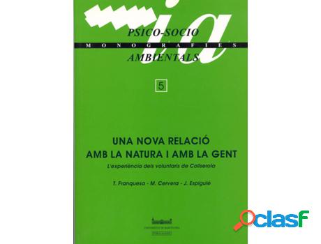 Libro Una Nova Relació Amb La Natura I Amb La Gent de