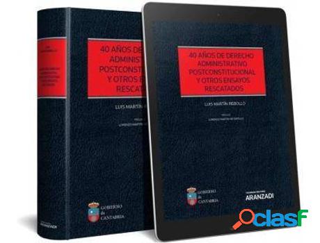 Libro 40 Años De Derecho Administrativo Postconstitucional