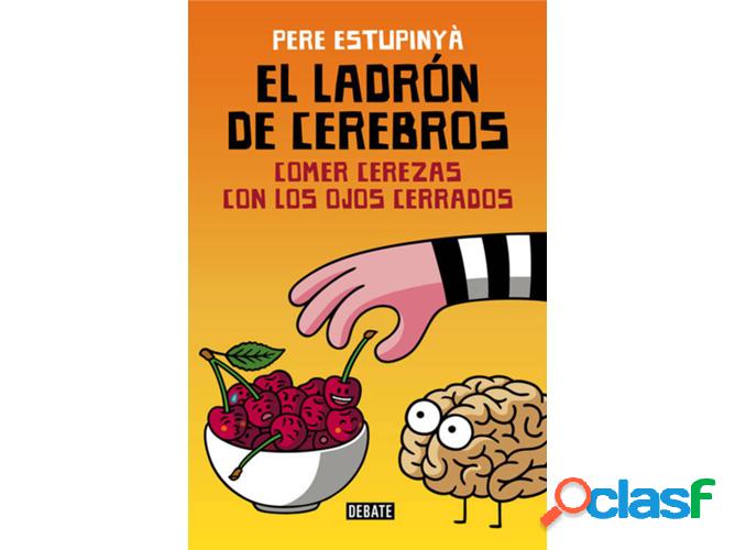 Libro El Ladrón De Cerebros de Pere Estupinya Gine