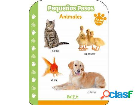 Libro Pequeños Pasos -Animales 12-18 Meses de Ballon