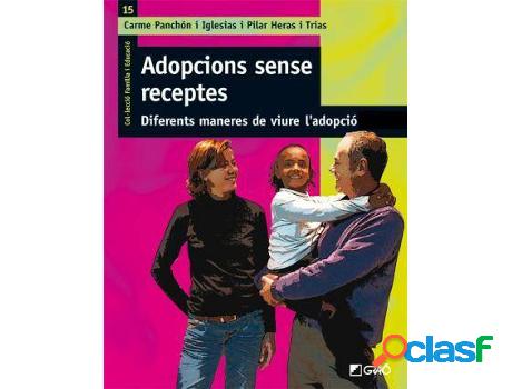 Libro Adopcions Sense Receptes: Diferents Maneres De Viure