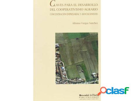 Libro Claves Para El Desarrollo Del Cooperativismo Agrario