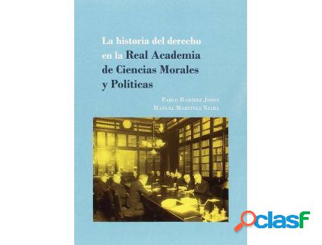 Libro La Historia Del Derecho En La Real Academia De