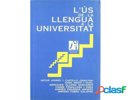 Libro L&apos;Us De La Llengua A La Universitat de