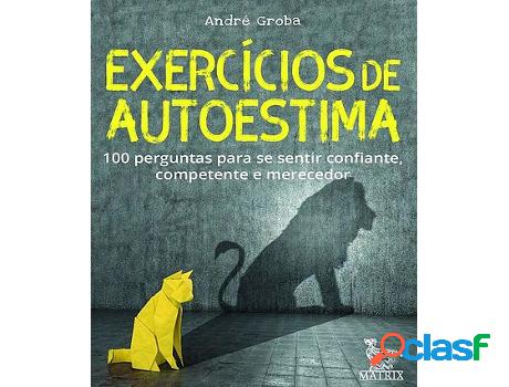 Libro Exercícios de Autoestima - 100 Perguntas para se