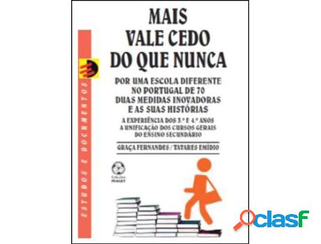 Libro Mais Vale Cedo do que Nunca - Por uma Escola Diferente