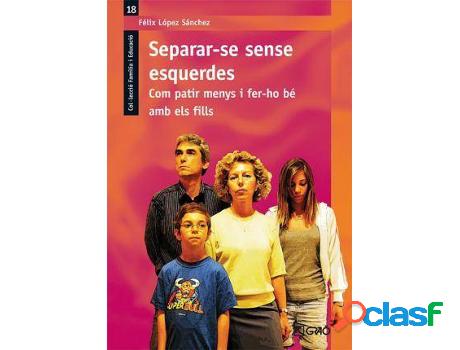 Libro Separar-Se Sense Esquerdes. de Félix Sánchez
