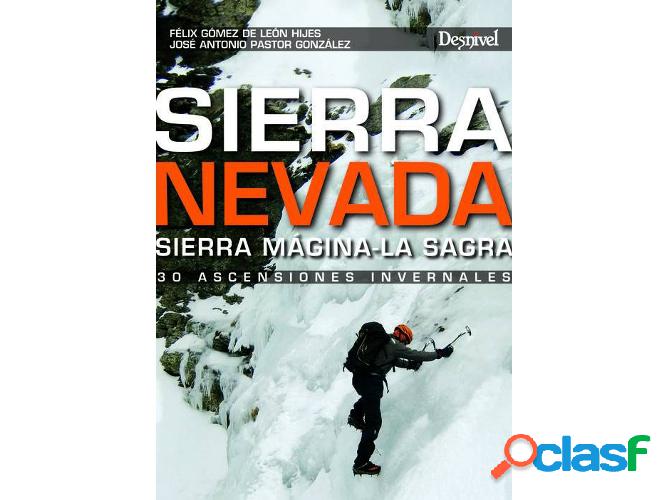 Libro Sierra Nevada, Sierra Magina-La Sagra 30 Ascensiones