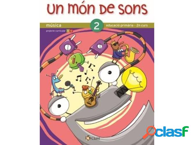 Libro (Cat).Un Mon De Sons 2N.Primaria de Glòria Garriga