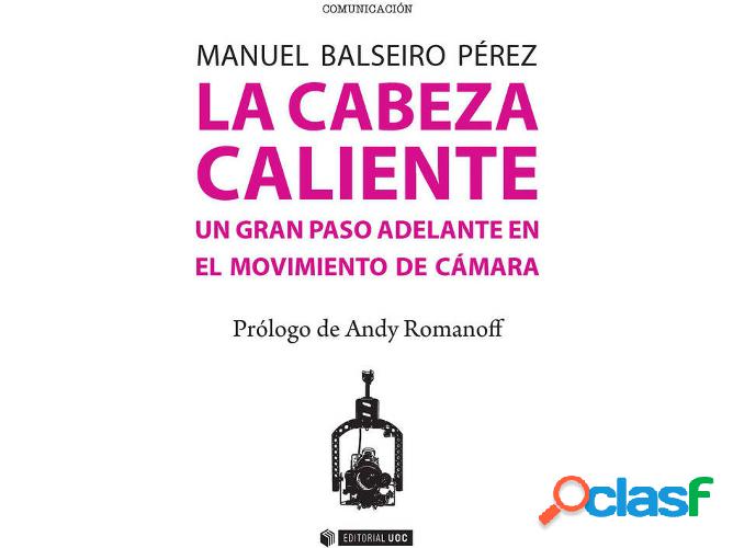 Libro La Cabeza Caliente. Un Gran Paso Adelante En El