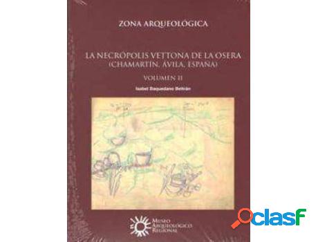 Libro La Necrópolis Vettona De La Osera de Isabel Beltrán