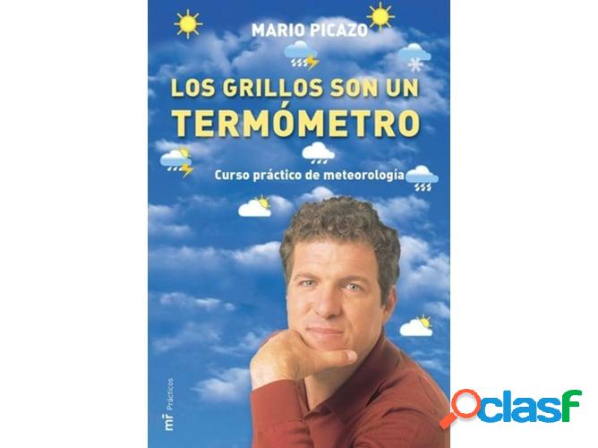 Libro Los Grillos Son Un Termómetro de Mario Picazo