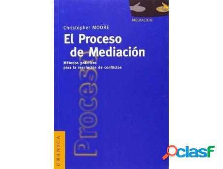 Libro Proceso De Mediación, El de Christopher Moore