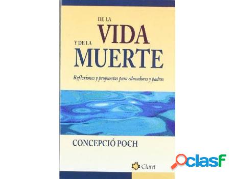 Libro De La Vida Y De La Muerte, Reflexiones Y Propuestas