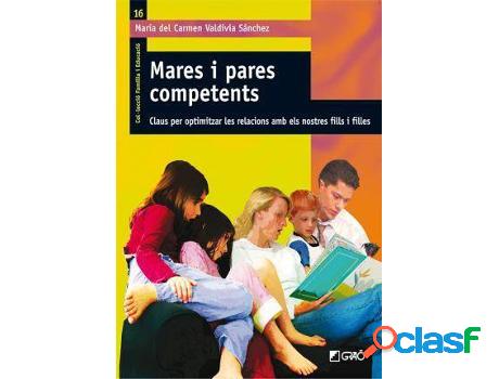 Libro Mares I Pares Competents: Claus Per Optimitzar Les