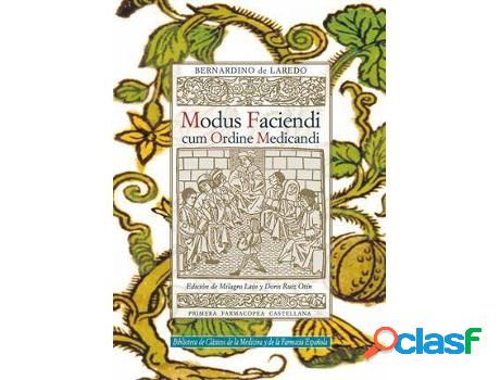 Libro Modus Faciendi Com Ordine Medicandi de Bernardino De