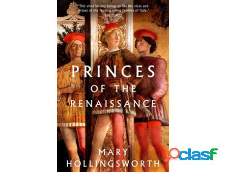 Libro Princes Of The Renaissance de Mary Hollingsworth