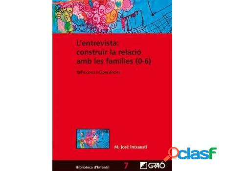 Libro L&apos;Entrevista:Construir La Relació Amb Les