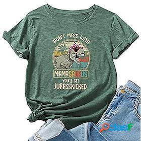 don't mess with mamasaurus you'll get jurasskicked shirt