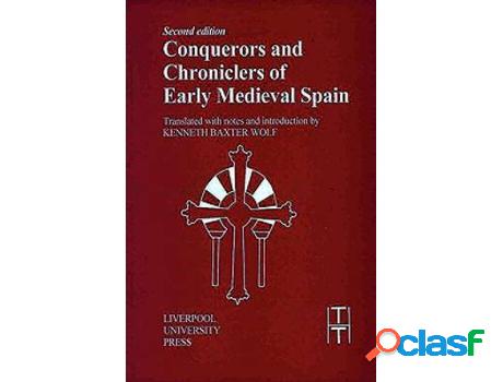 Livro conquerors and chroniclers of early medieval spain de